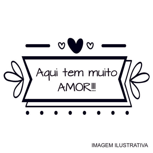 Aqui tem muito Amor! Carimbo de Madeira